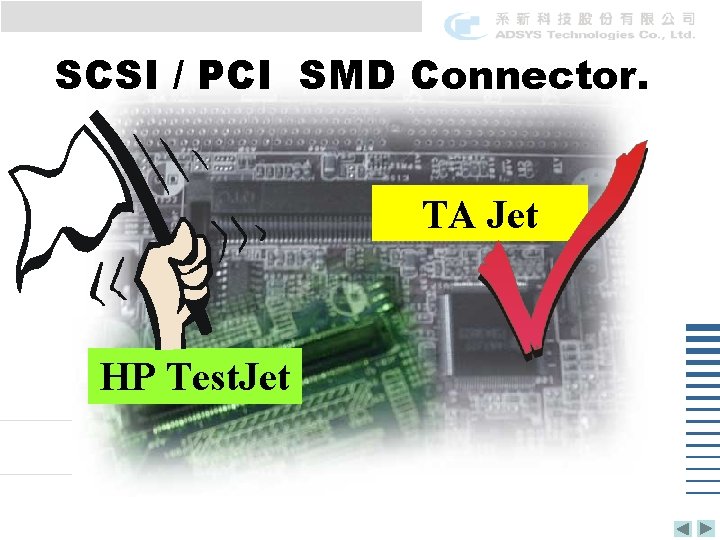 SCSI / PCI SMD Connector. TA Jet HP Test. Jet 