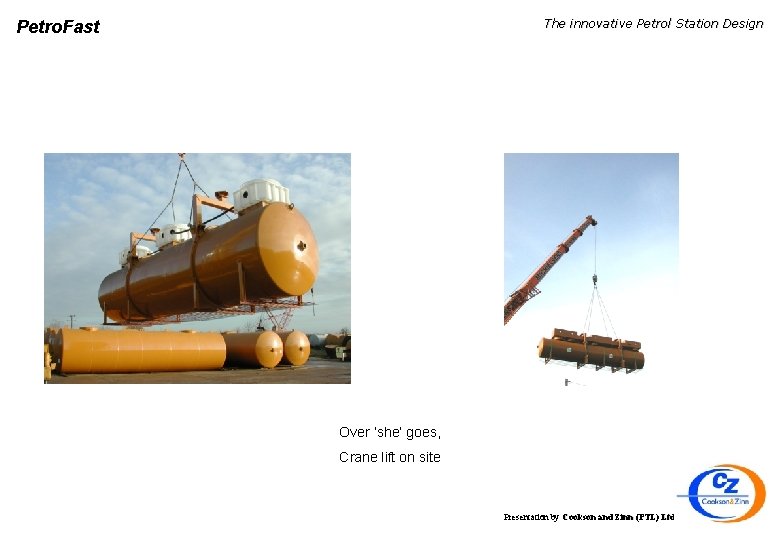 The innovative Petrol Station Design Petro. Fast Over ‘she’ goes, Crane lift on site