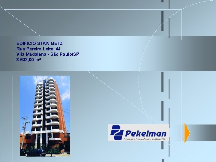 EDIFÍCIO STAN GETZ Rua Pereira Leite, 44 Vila Madalena - São Paulo/SP 3. 632, EDIFÍCIO STAN GETZ Rua Pereira Leite, 44 Vila Madalena - São Paulo/SP 3. 632,