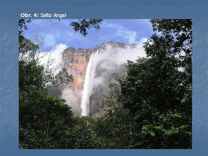 Obr. 4: Salto Angel 