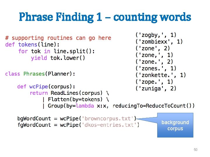 Phrase Finding 1 – counting words background corpus 50 