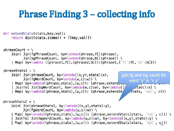 Phrase Finding 3 – collecting info join fg and bg count for word “y”