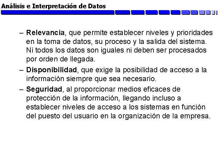 Análisis e Interpretación de Datos – Relevancia, que permite establecer niveles y prioridades en