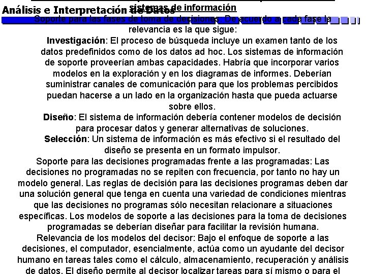 Análisis e Interpretación sistemas de Datosde información Soporte para las fases de toma de