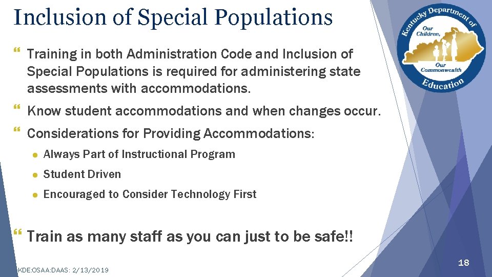 Inclusion of Special Populations } Training in both Administration Code and Inclusion of Special