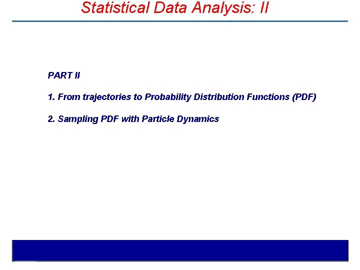 Statistical Data Analysis II PART II 1 From