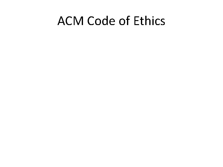 ACM Code of Ethics 