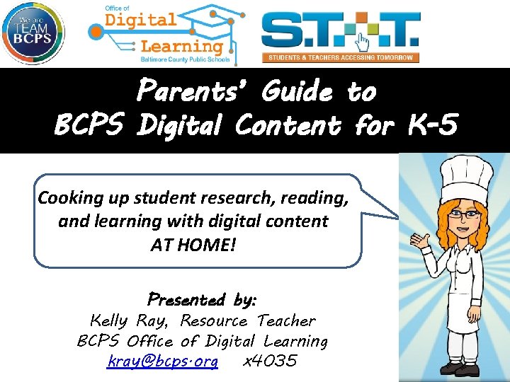 Parents’ Guide to BCPS Digital Content for K-5 Cooking up student research, reading, and