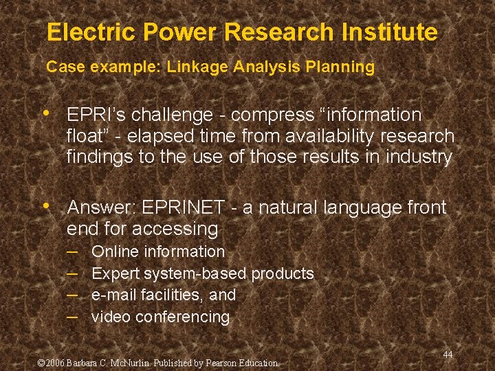 Electric Power Research Institute Case example: Linkage Analysis Planning • EPRI’s challenge - compress