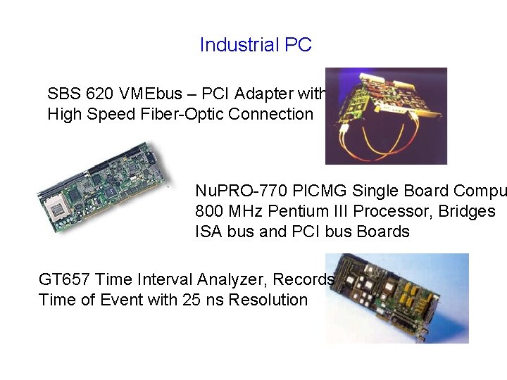 Industrial PC SBS 620 VMEbus – PCI Adapter with DMA, High Speed Fiber-Optic Connection