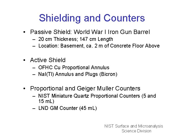 Shielding and Counters • Passive Shield: World War I Iron Gun Barrel – 20