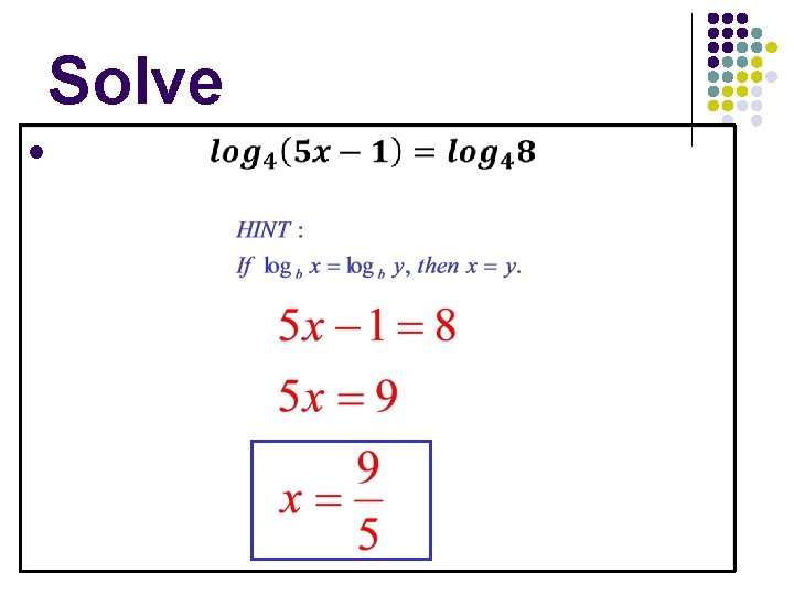 Solving Exponential and Logarithmic Functions Section 3 4
