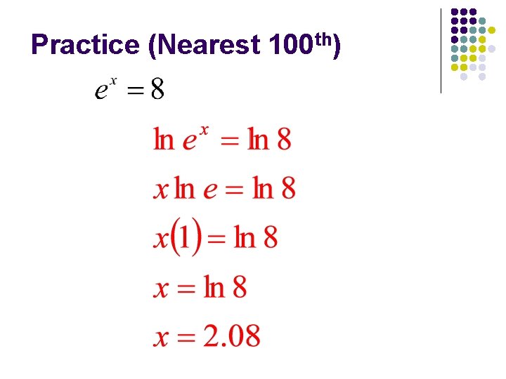 Practice (Nearest 100 th) 