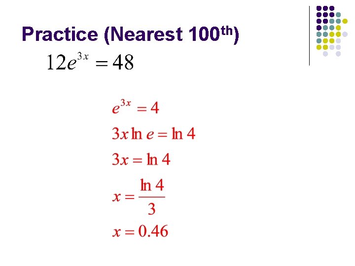 Practice (Nearest 100 th) 