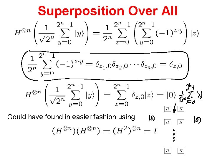 Superposition Over All Could have found in easier fashion using 