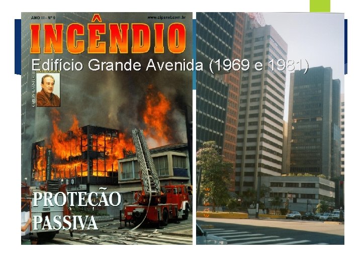 Edifício Grande Avenida (1969 e 1981) 