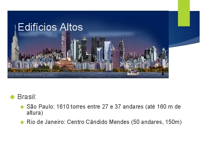 Edifícios Altos Brasil: São Paulo: 1610 torres entre 27 e 37 andares (até 160