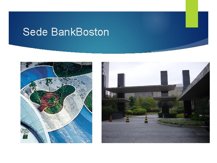 Sede Bank. Boston 