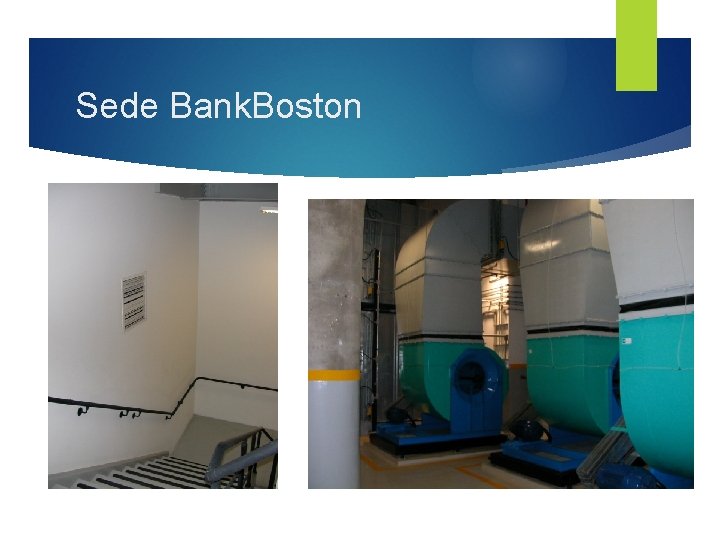 Sede Bank. Boston 