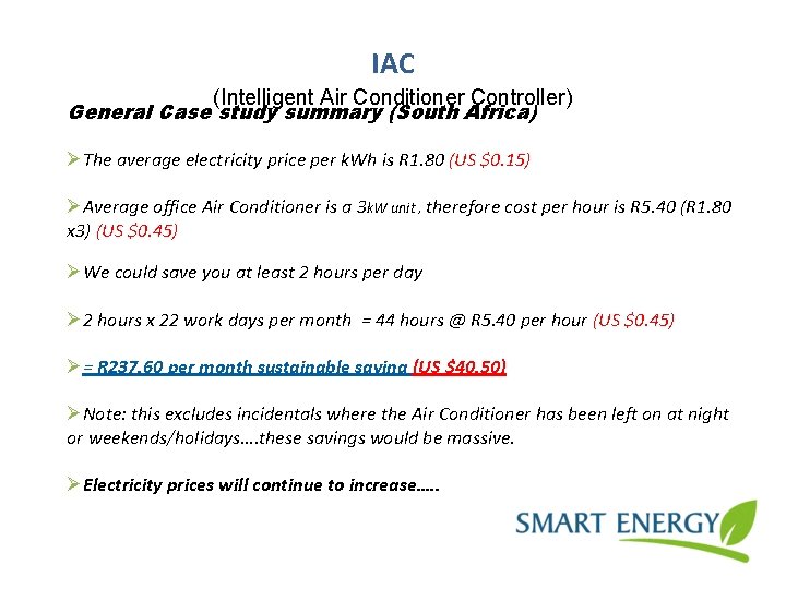 IAC (Intelligent Air Conditioner Controller) General Case study summary (South Africa) ØThe average electricity