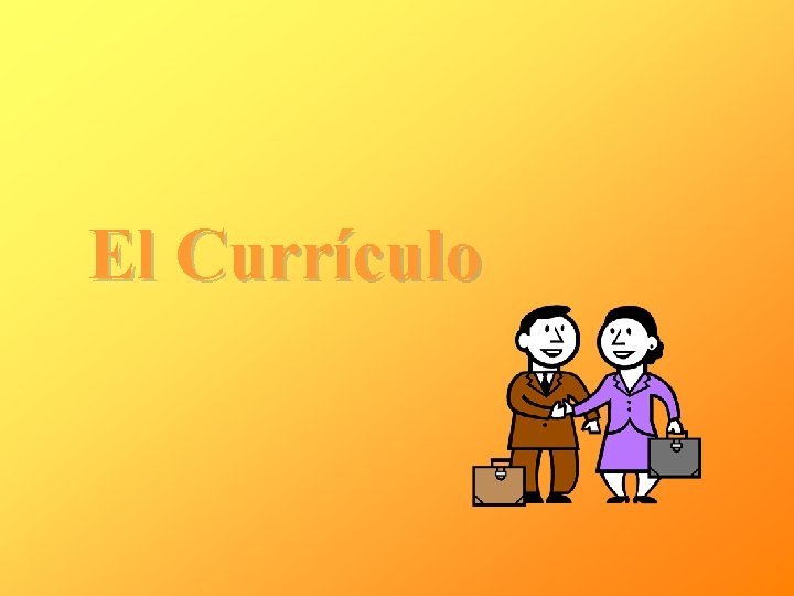 El Currículo 