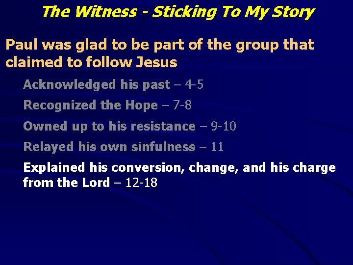 The Witness - Sticking To My Story Paul was glad to be part of