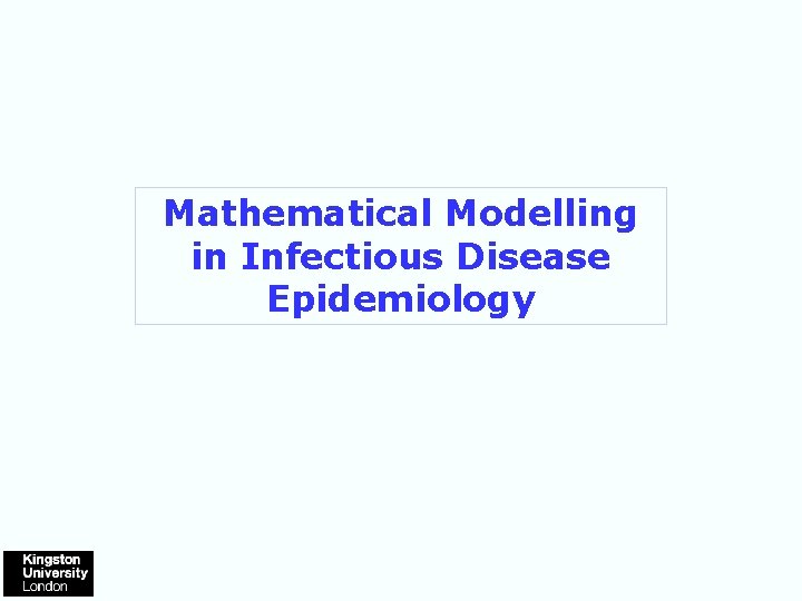 Mathematical Modelling in Infectious Disease Epidemiology 