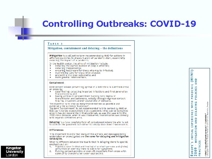 Controlling Outbreaks: COVID-19 