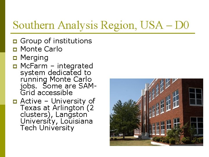 Southern Analysis Region, USA – D 0 p p p Group of institutions Monte