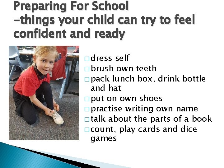 Preparing For School -things your child can try to feel confident and ready �