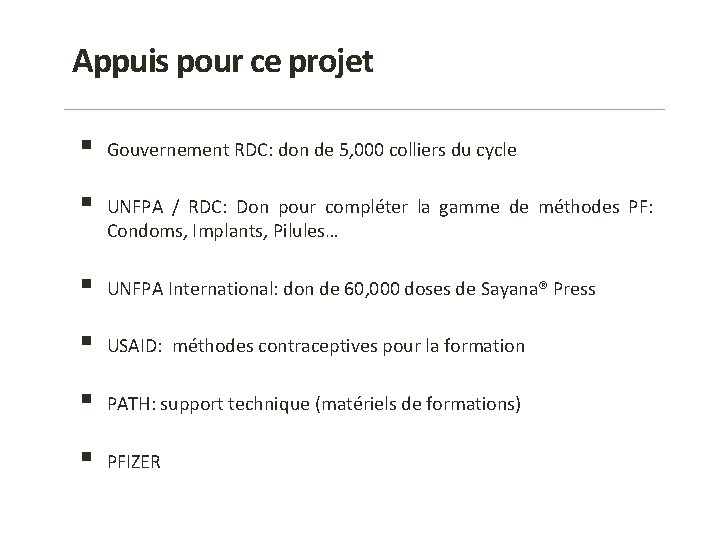 Appuis pour ce projet § Gouvernement RDC: don de 5, 000 colliers du cycle