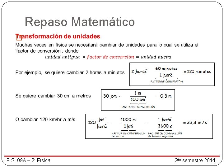 Repaso Matemático � FIS 109 A – 2: Física 2 do semestre 2014 