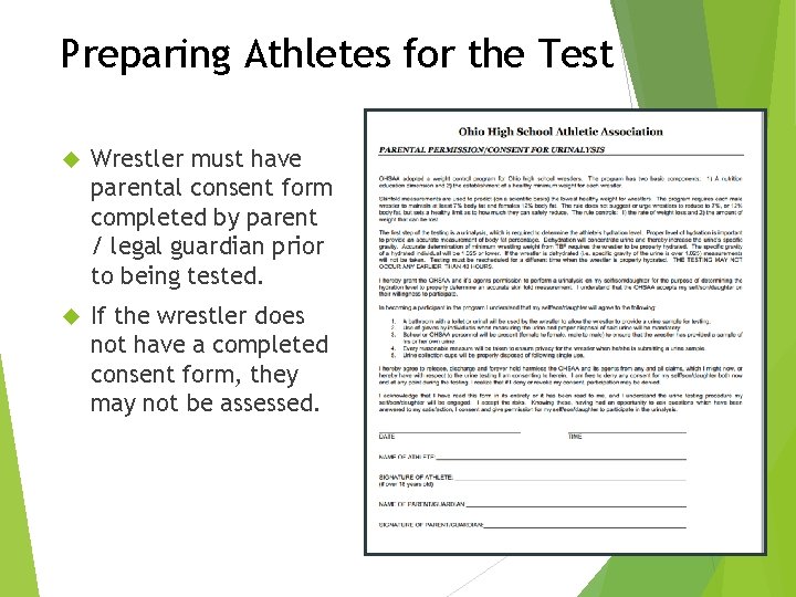 Preparing Athletes for the Test Wrestler must have parental consent form completed by parent