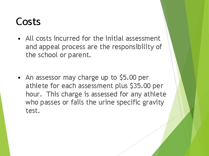 Costs § All costs incurred for the initial assessment and appeal process are the
