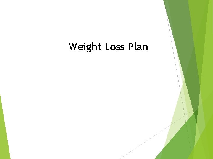 Weight Loss Plan 