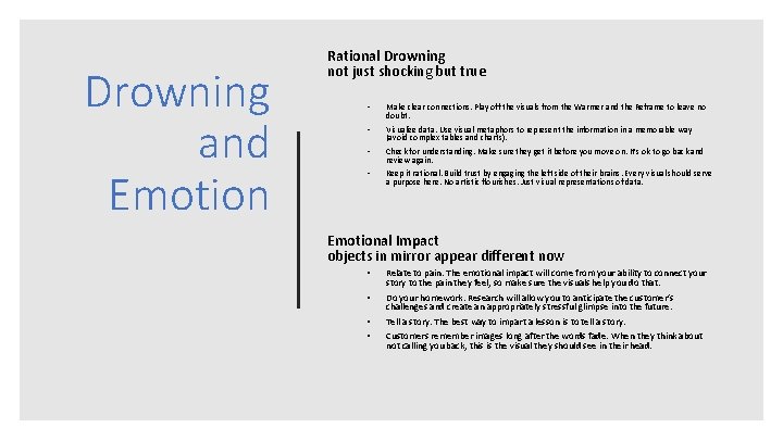 Drowning and Emotion Rational Drowning not just shocking but true • Make clear connections.