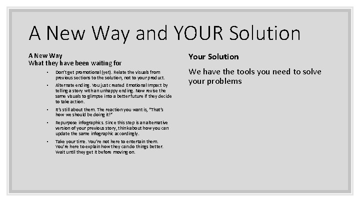 A New Way and YOUR Solution A New Way What they have been waiting