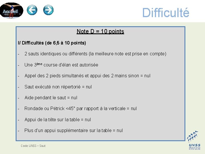 Difficulté Accueil Note D = 10 points I/ Difficultés (de 6, 5 à 10