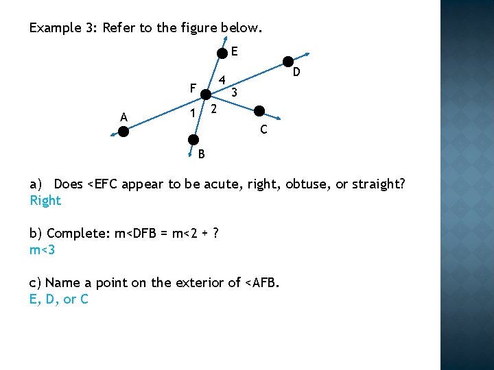 Example 3: Refer to the figure below. E 4 F A D 3 2