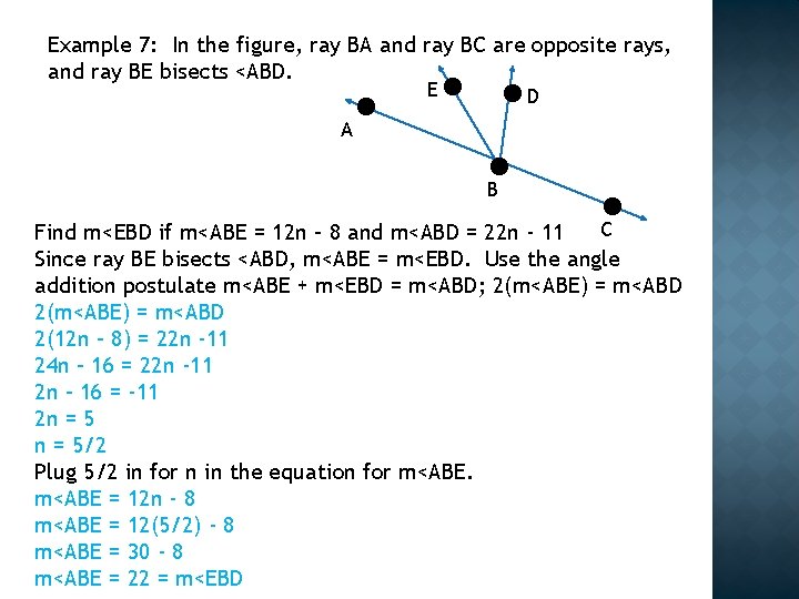 Example 7: In the figure, ray BA and ray BC are opposite rays, and