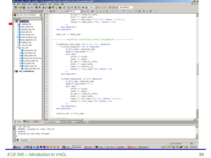 ECE 545 – Introduction to VHDL 39 