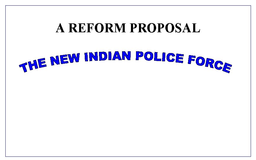 A REFORM PROPOSAL 