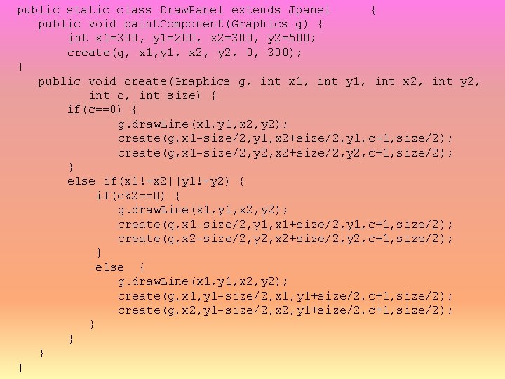 public static class Draw. Panel extends Jpanel { public void paint. Component(Graphics g) {