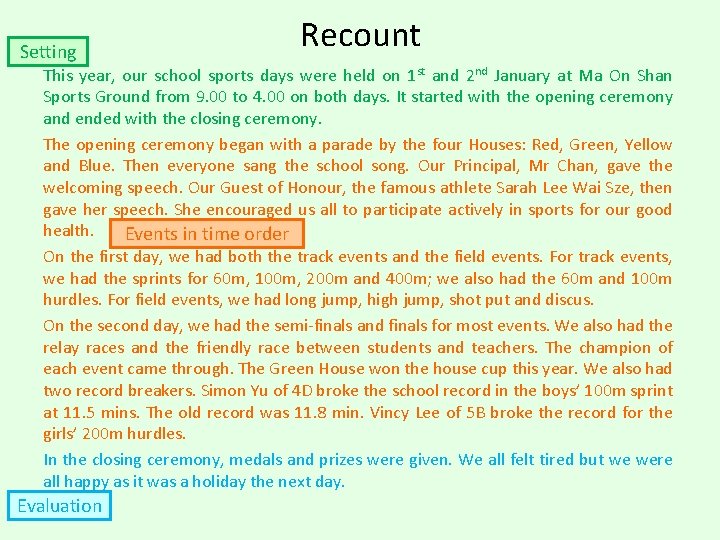 Setting Recount This year, our school sports days were held on 1 st and Setting Recount This year, our school sports days were held on 1 st and