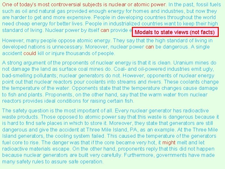 One of today’s most controversial subjects is nuclear or atomic power. In the past, One of today’s most controversial subjects is nuclear or atomic power. In the past,