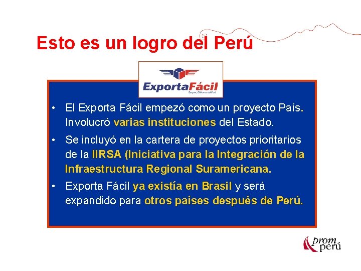 Esto es un logro del Perú • El Exporta Fácil empezó como un proyecto