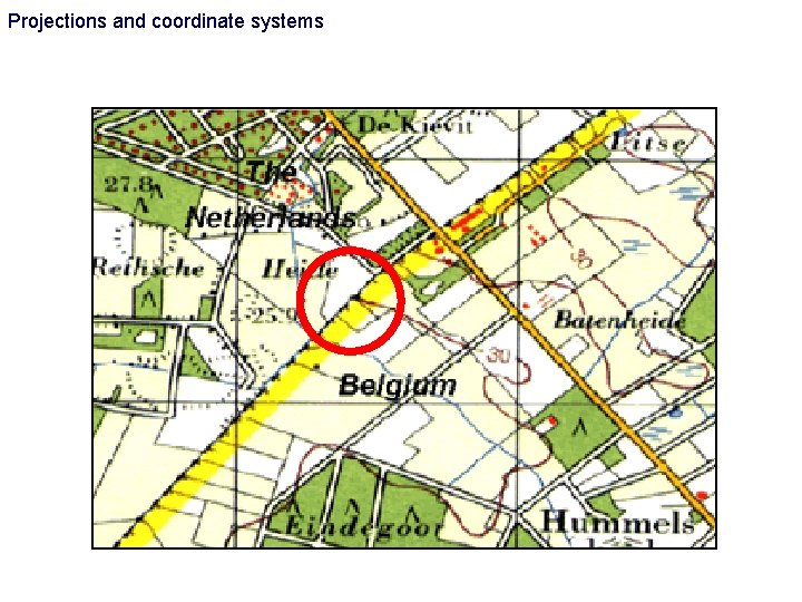Projections and coordinate systems Projections and coordinate systems