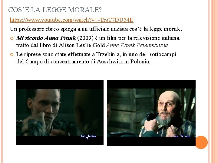 COS’È LA LEGGE MORALE? https: //www. youtube. com/watch? v=-Trs. T 7 DU 54 E