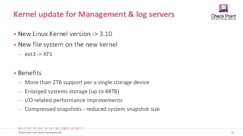 Kernel update for Management & log servers • New Linux Kernel version -> 3. Kernel update for Management & log servers • New Linux Kernel version -> 3.