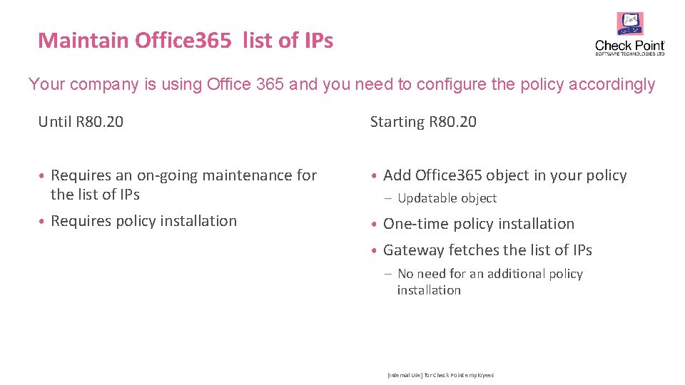 Maintain Office 365 list of IPs Your company is using Office 365 and you Maintain Office 365 list of IPs Your company is using Office 365 and you